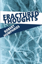 Load image into Gallery viewer, Fractured Thoughts: A Collection of Poems - DISTRIBUTOR DISCOUNT
